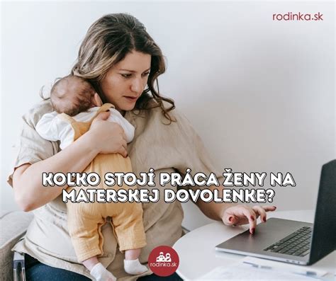 zamestnankyňa na materskej dovolenke
