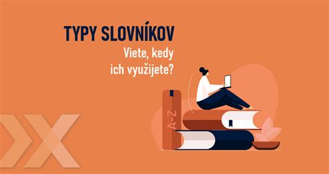 Rôzne typy slovníkov
