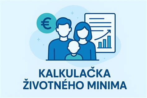 Tabuľka životného minima na Slovensku pre rôzne skupiny.