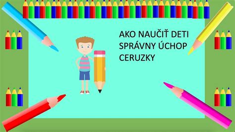 Správny úchop ceruzky dieťaťom