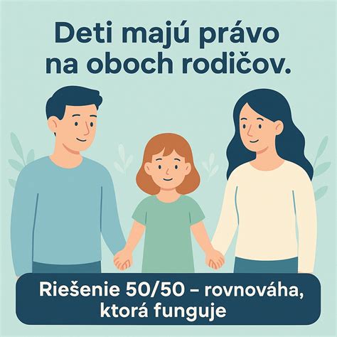 právo dieťaťa na starostlivosť oboch rodičov