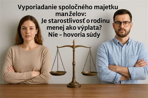Ilustrácia vyporiadania majetku manželov