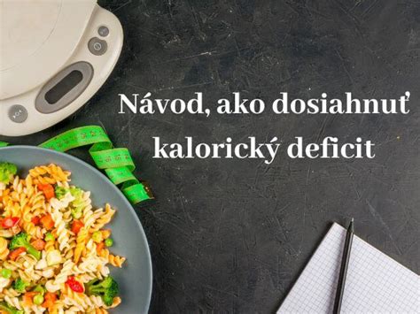 Infografika znázorňujúca vplyv kalorického deficitu na chudnutie