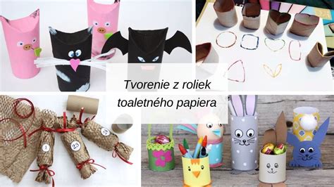 Tvorenie z rolky od toaletného papiera