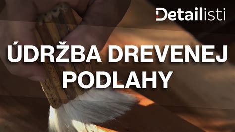 Údržba drevenej postieľky
