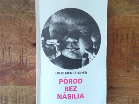 obálka knihy Pôrod bez násilia od Fredericka Leboyera