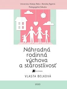 Ilustrácia rodinnej starostlivosti o deti